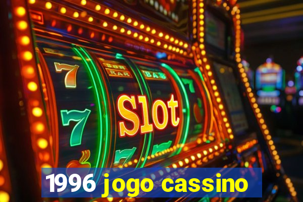 1996 jogo cassino