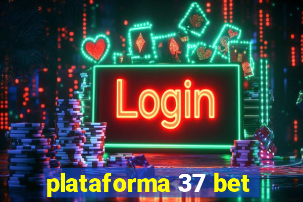 plataforma 37 bet