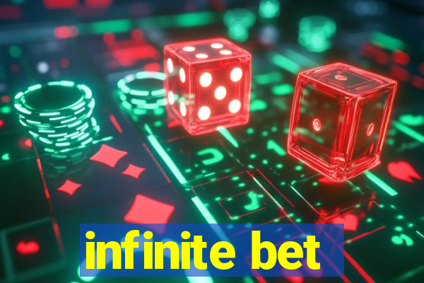 infinite bet