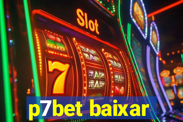 p7bet baixar