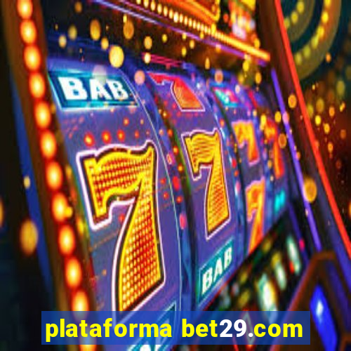 plataforma bet29.com