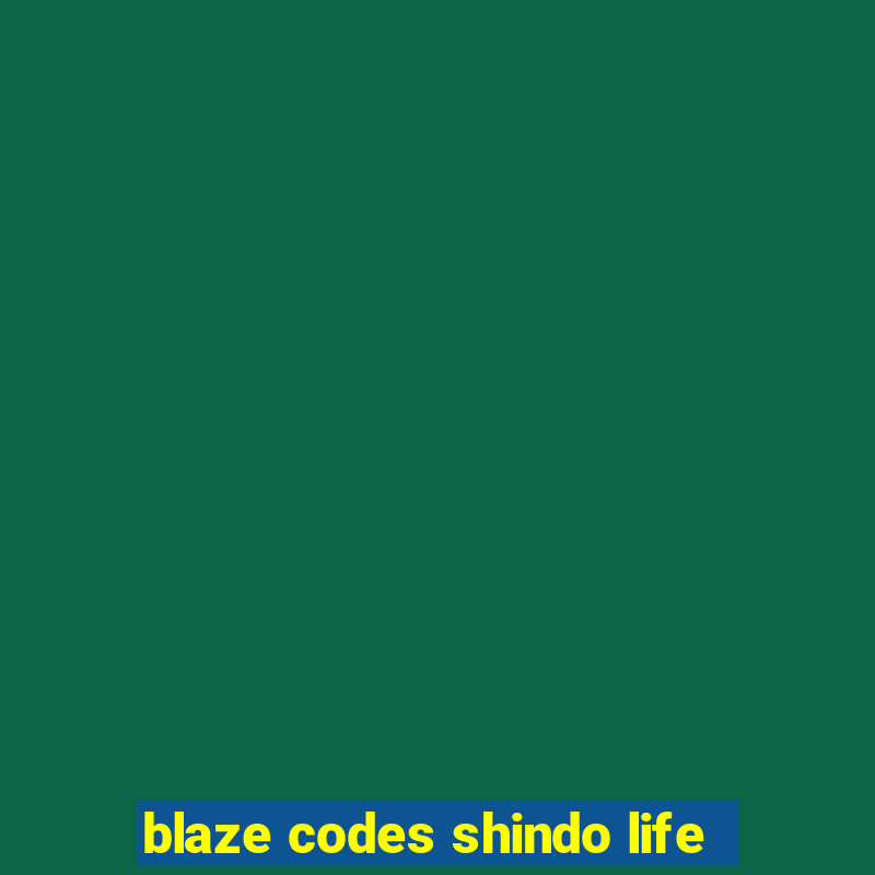 blaze codes shindo life