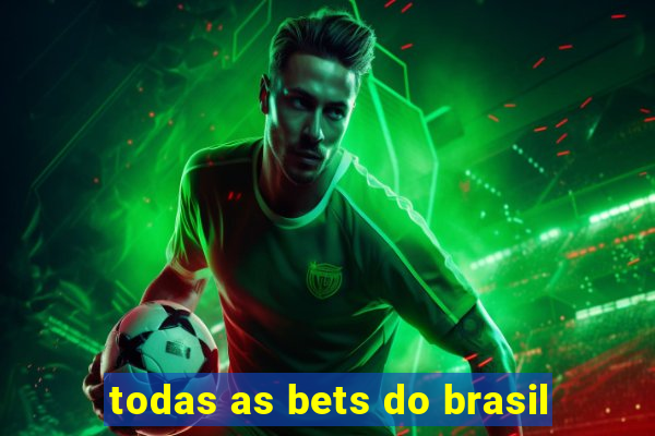 todas as bets do brasil