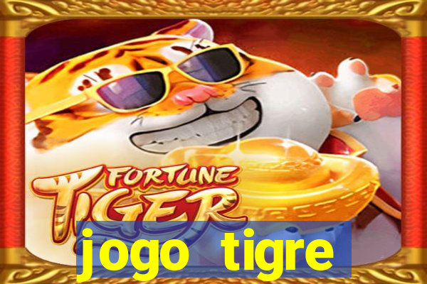 jogo tigre plataforma nova