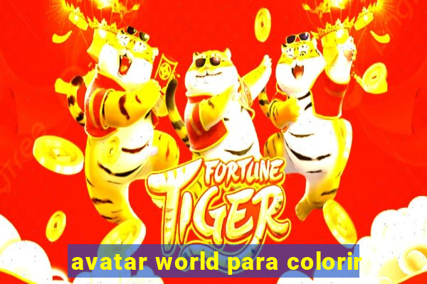 avatar world para colorir