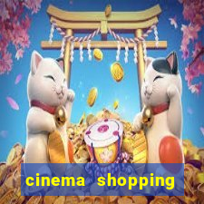 cinema shopping conquista sul