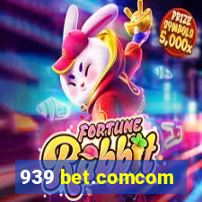 939 bet.comcom