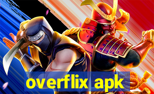 overflix apk