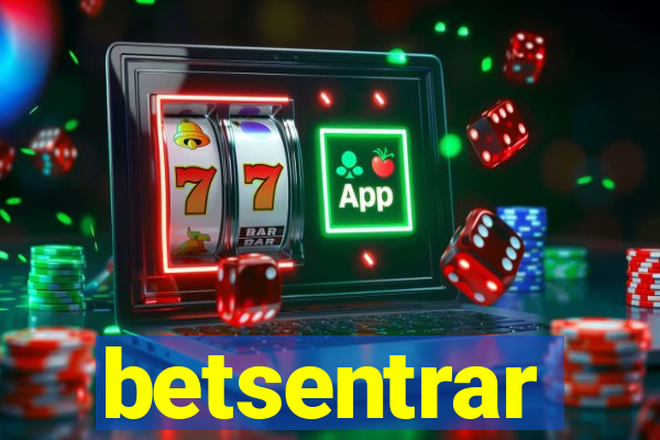 betsentrar