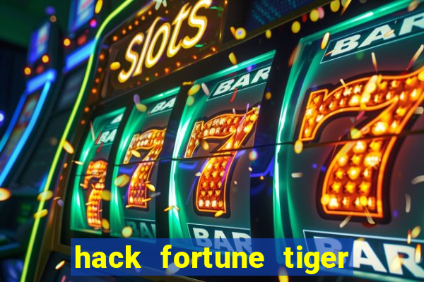 hack fortune tiger grátis download