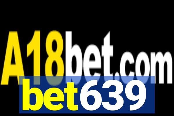 bet639