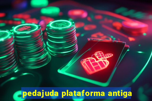 pedajuda plataforma antiga