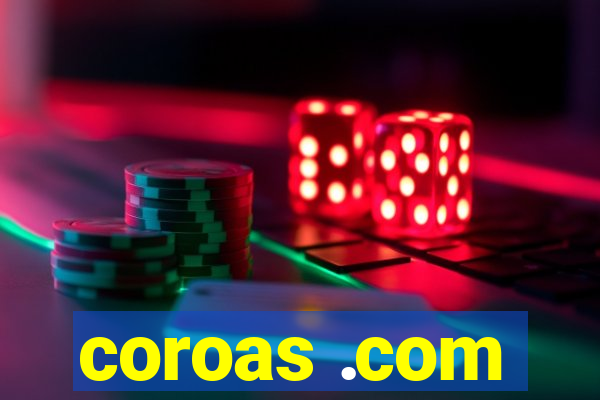 coroas .com