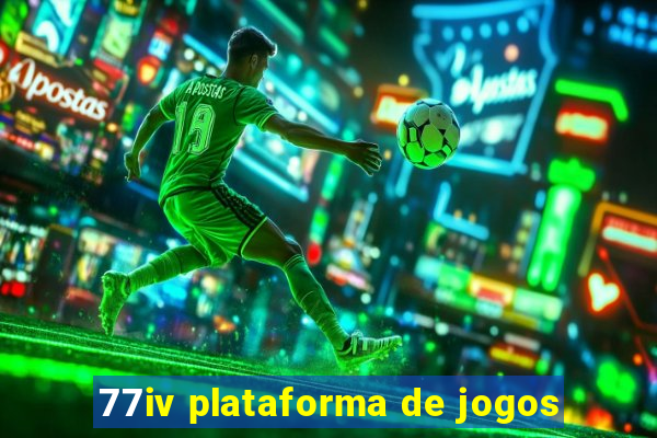 77iv plataforma de jogos