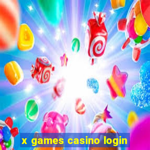 x games casino login