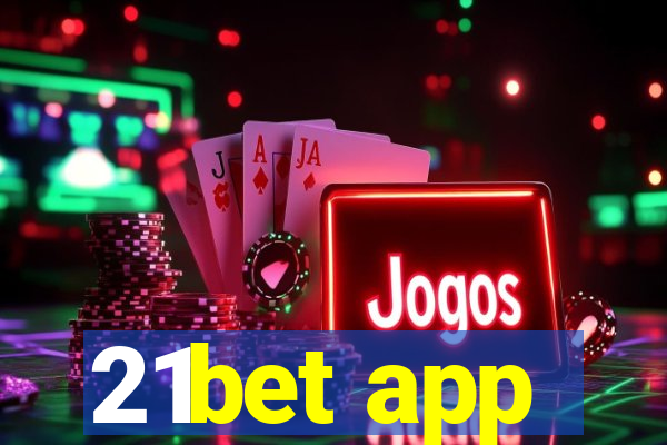 21bet app