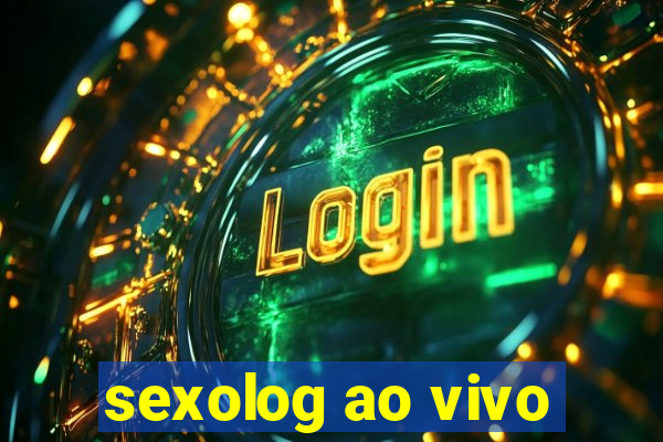 sexolog ao vivo