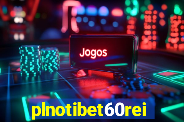 plnotibet60rei