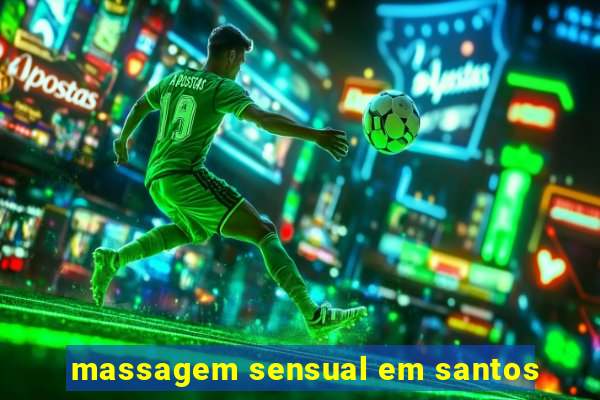 massagem sensual em santos