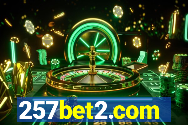 257bet2.com