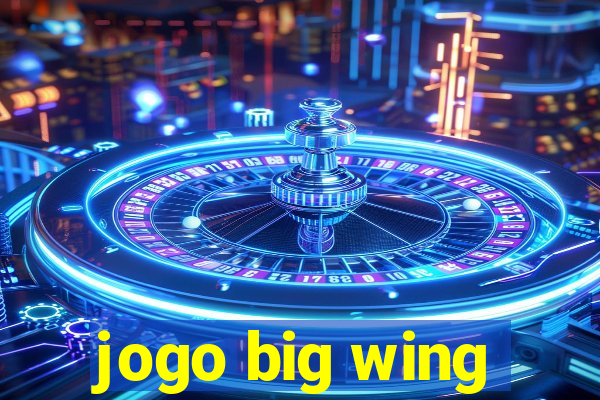 jogo big wing