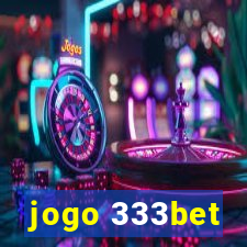 jogo 333bet