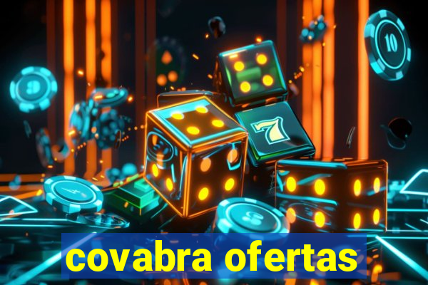 covabra ofertas