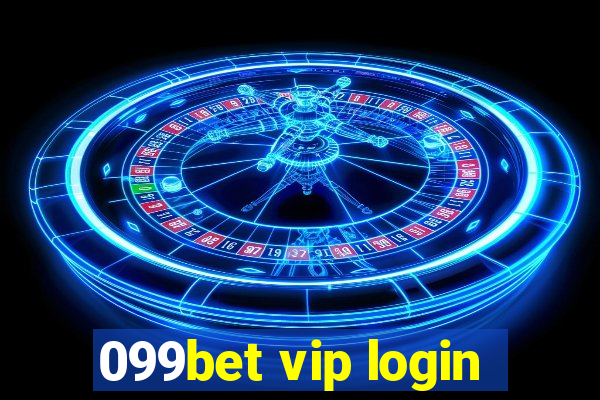 099bet vip login