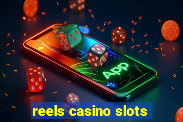 reels casino slots