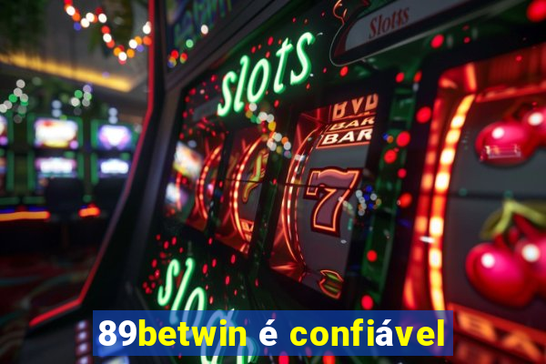 89betwin é confiável