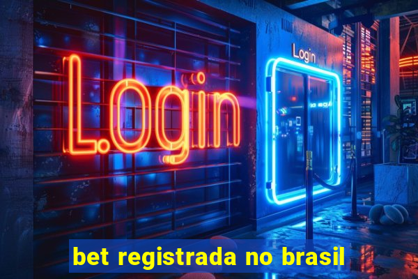 bet registrada no brasil