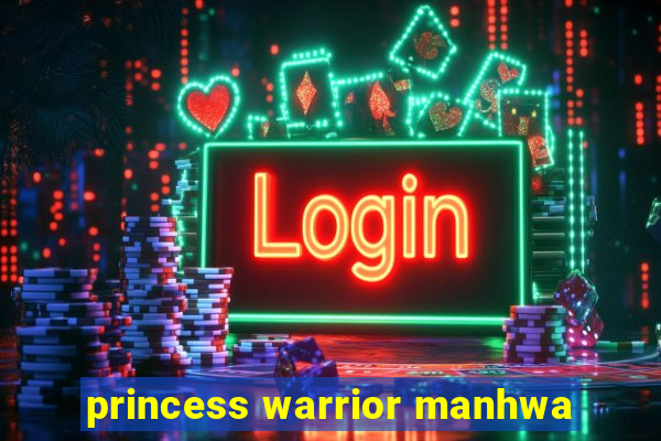 princess warrior manhwa