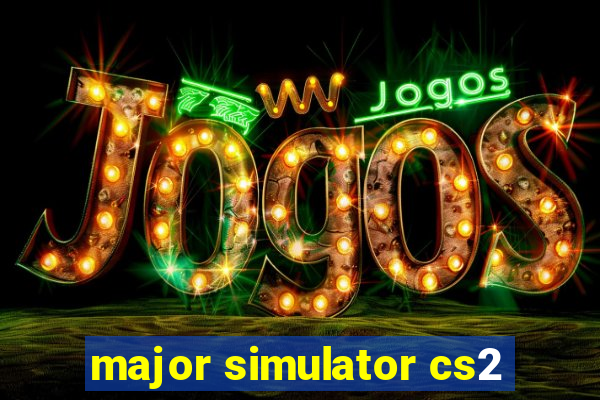 major simulator cs2