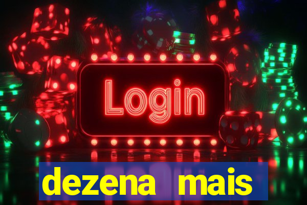 dezena mais atrasada da lotofácil