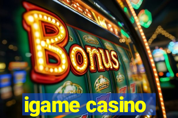 igame casino