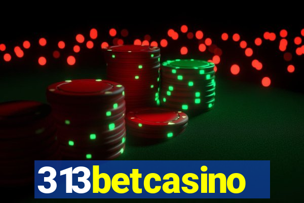 313betcasino