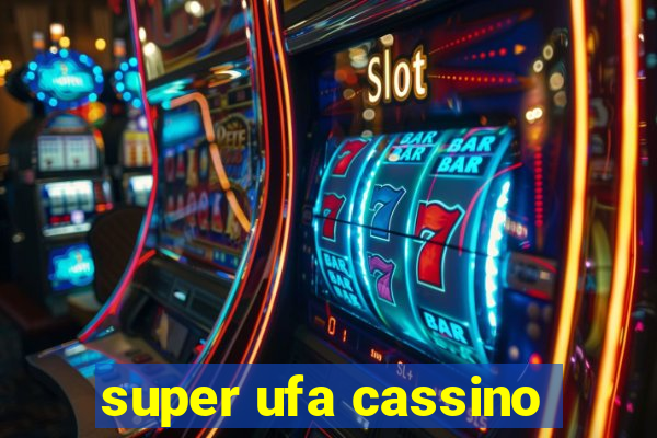 super ufa cassino