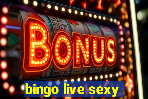 bingo live sexy