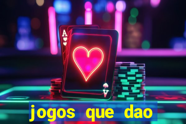 jogos que dao dinheiro sem deposito