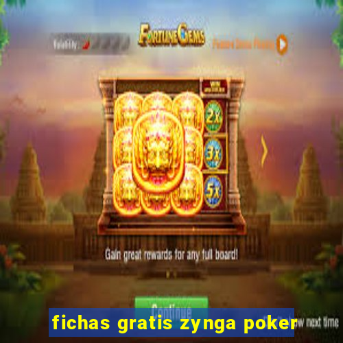 fichas gratis zynga poker