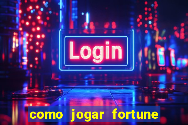 como jogar fortune tiger sem depositar