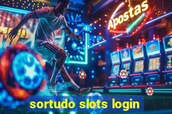 sortudo slots login