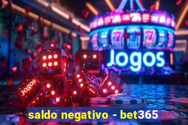 saldo negativo - bet365