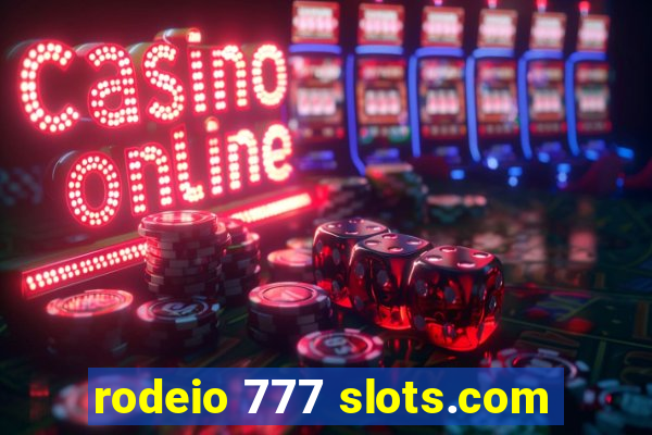 rodeio 777 slots.com