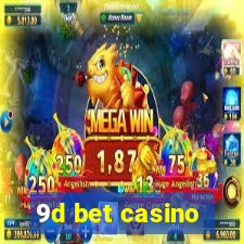 9d bet casino