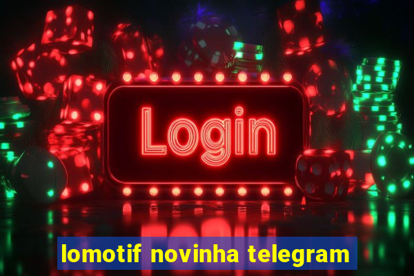 lomotif novinha telegram