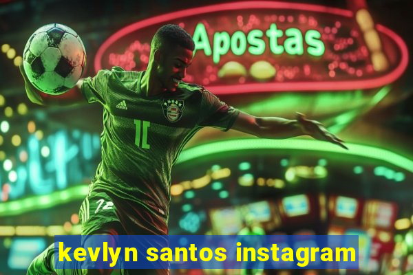 kevlyn santos instagram