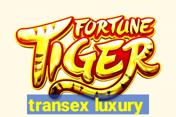 transex luxury