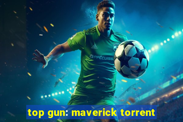 top gun: maverick torrent