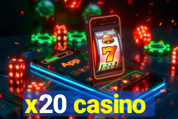 x20 casino